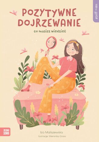 Self-care (Tom 1). Self-care. Pozytywne dojrzewanie. Co musisz wiedzieć