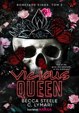 Vicious Queen. Boneyard Kings. Tom 2 Becca Steele - okadka ebooka