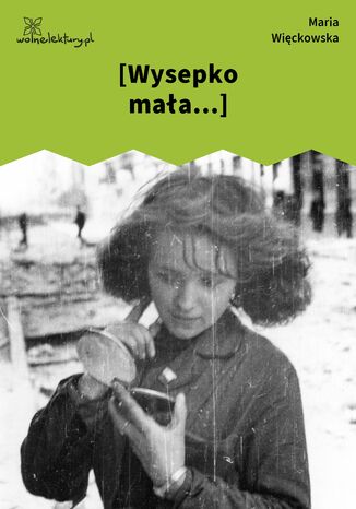 [Wysepko mała...\