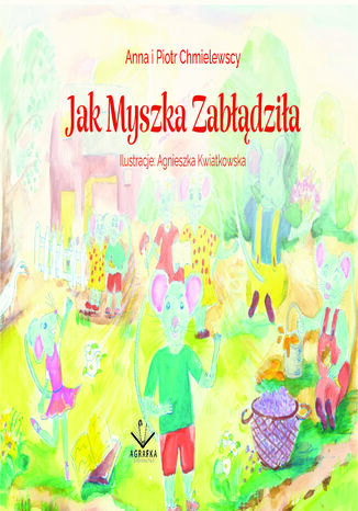 Jak Myszka Zabdzia Anna i Piotr Chmielewscy - okadka audiobooks CD
