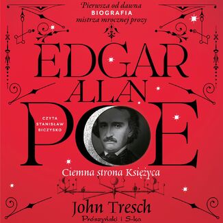 Edgar Allan Poe. Ciemna strona Księżyca