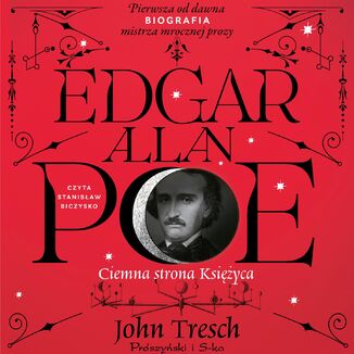 Edgar Allan Poe. Ciemna strona ksiyca John Tresch - okadka audiobooka MP3