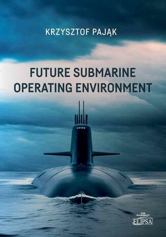 Future Submarine Operating Environment Krzysztof Pająk - okładka audiobooks CD