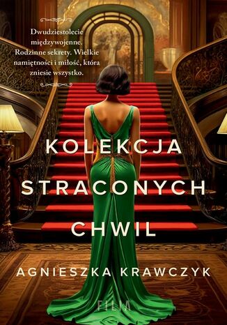 Kolekcja straconych chwil Agnieszka Krawczyk - okładka książki