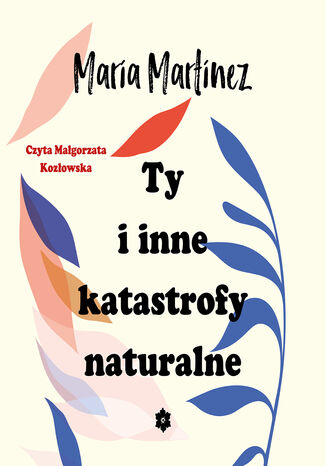 Ty i inne katastrofy naturalne Maria Martinez - okadka ebooka