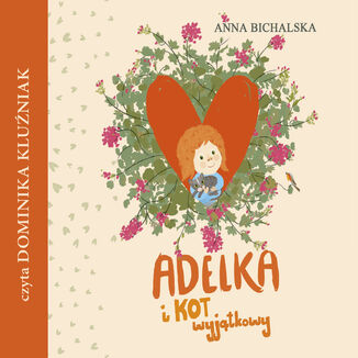 Adelka i kot wyjtkowy Anna Bichalska - okadka audiobooka MP3