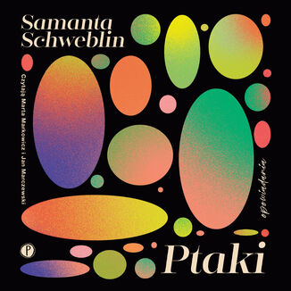Ptaki Samanta Schweblin - okadka audiobooks CD