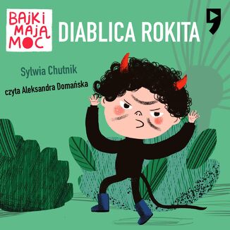 Diablica Rokita. Bajki maj moc Sylwia Chutnik - okadka audiobooka MP3