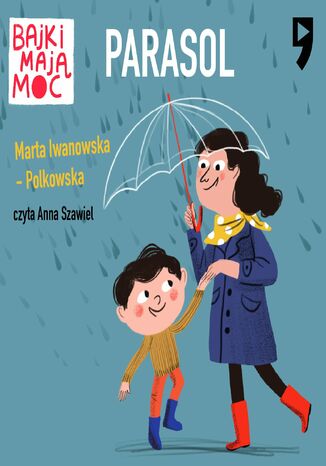 Parasol. Bajki maj moc Marta Iwanowska-Polkowska - okadka audiobooks CD