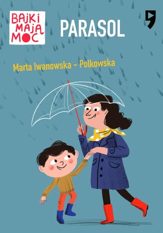 Parasol. Bajki maj moc Marta Iwanowska-Polkowska - okadka ebooka