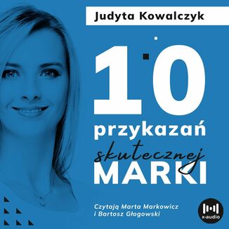 10 przykaza skutecznej marki Judyta Kowalczyk - okadka audiobooka MP3