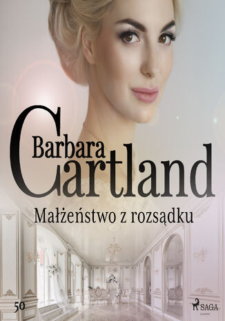 Małżeństwo z rozsądku - Ponadczasowe historie miłosne Barbary Cartland Barbara Cartland - okładka audiobooks CD