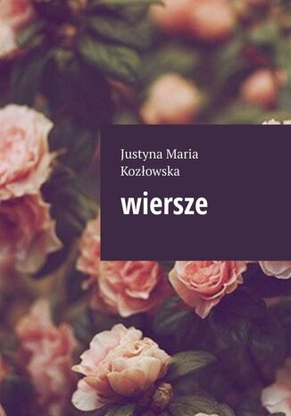Wiersze Justyna Kozowska - okadka audiobooka MP3