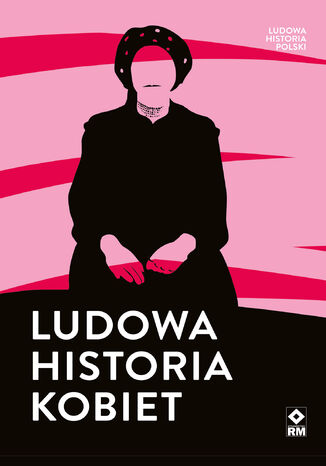 Ludowa historia kobiet Zbiorowy - okadka ebooka