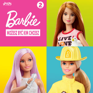 Barbie - Moesz by kim chcesz 2 Mattel - okadka audiobooka MP3