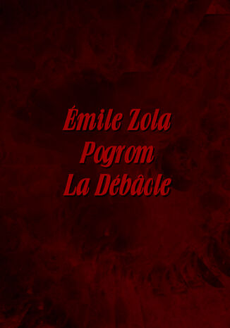 Pogrom. La Dbcle mile Zola - okadka audiobooks CD