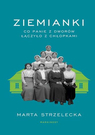 Ziemianki Marta Strzelecka - tył okładki książki