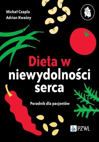 Dieta niewydolnoci serca Adrian Kwany, Micha Czapla - okadka ebooka