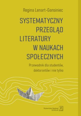 Systematyczny przegld literatury w naukach spoecznych Regina Lenart-Gansiniec - okadka audiobooks CD