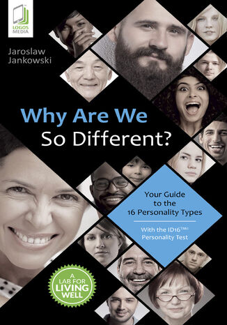 Why Are We So Different? Your Guide to the 16 Personality Types Jarosław Jankowski - okładka książki