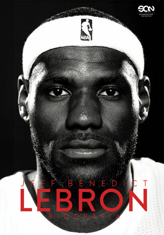 LeBron James. Biografia Jeff Benedict - okadka ebooka