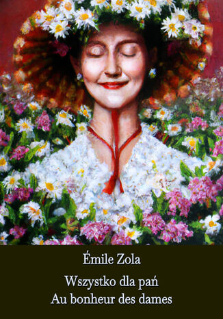 Wszystko dla pa. Au bonheur des dames mile Zola - okadka audiobooks CD