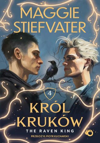 Król Kruków. The Raven King. Tom 4