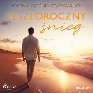 Zeszoroczny nieg Boena Woniakowska-Klich - okadka audiobooka MP3