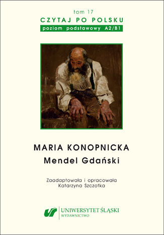 Czytaj po polsku. T. 17: Maria Konopnicka: Zaadapt. i oprac. Katarzyna Szczotka - okładka audiobooks CD