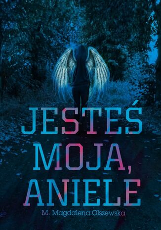 Jesteś Moja, Aniele