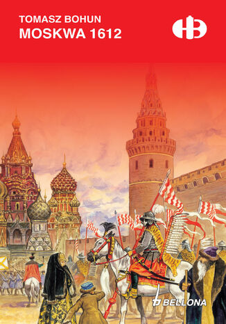 Moskwa 1612 Tomasz Bohun - okadka ebooka