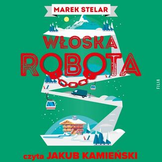 Włoska robota Marek Stelar - okładka audiobooka MP3