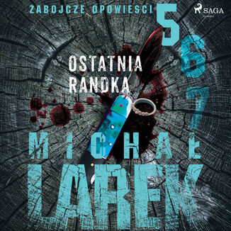 Zabjcze opowieci 5: Ostatnia randka Micha Larek - okadka audiobooka MP3