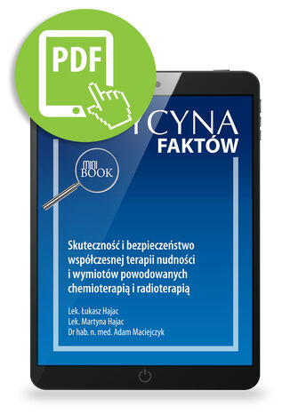 Skuteczność i bezpieczeństwo współczesnej terapii nudności i wymiotów powodowanych chemioterapią i radioterapią