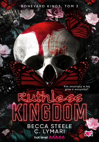 Ruthless Kingdom. Boneyard Kings. Tom 3 Becca Steele - okładka ebooka
