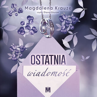 Ostatnia wiadomo Magdalena Krauze - okadka audiobooka MP3