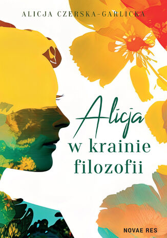 Alicja w krainie filozofii Alicja Czerska-Garlicka - okadka audiobooka MP3