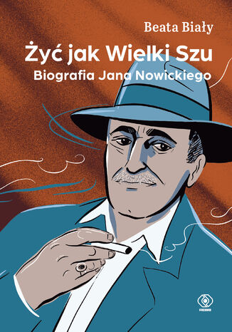 Żyć jak Wielki Szu. Biografia Jana Nowickiego Beata Biały - okładka audiobooks CD