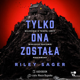 Tylko ona zostaa Riley Sager - okadka audiobooks CD