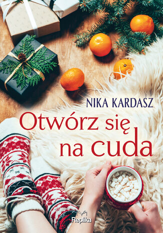 Otwrz si na cuda Nika Kardasz - okadka ebooka