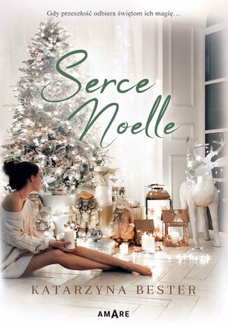 Serce Noelle Katarzyna Bester Serce Noelle Katarzyna Bester