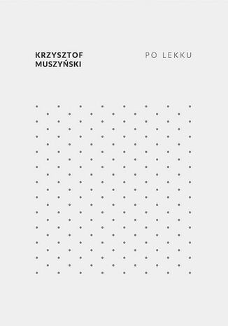 Po lekku Krzysztof Muszyski - okadka ebooka