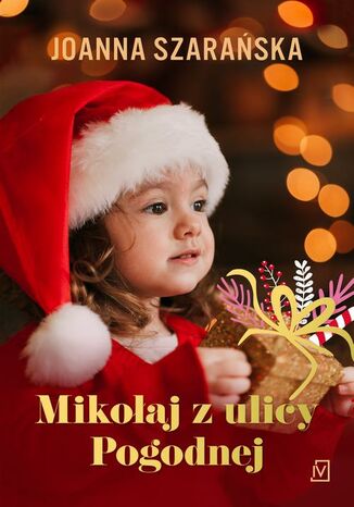 Mikołaj z ulicy Pogodnej Joanna Szarańska - okładka audiobooka MP3