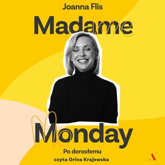 Madame Monday. Po dorosemu Joanna Flis - okadka audiobooka MP3