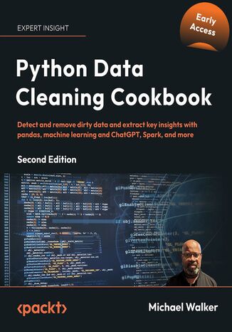 Okładka:Python Data Cleaning Cookbook. Prepare your data for analysis with pandas, NumPy, Matplotlib, scikit-learn, and OpenAI - Second Edition 