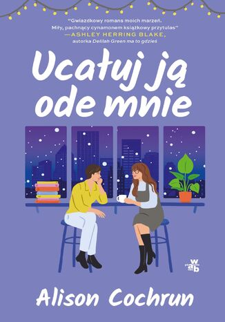 Ucałuj ją ode mnie