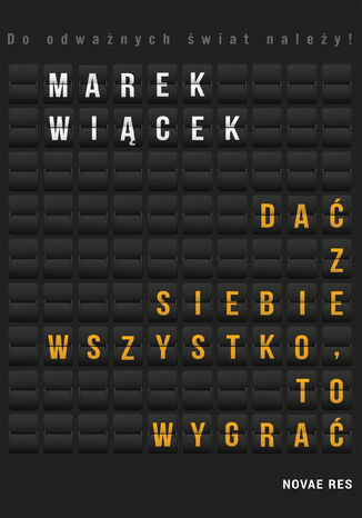 Da z siebie wszystko, to wygra Marek Wicek - okadka ebooka