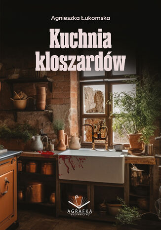 Kuchnia kloszardw Agnieszka ukomska - okadka ebooka