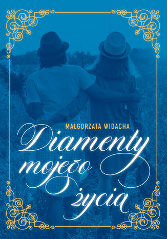 Diamenty mojego ycia Magorzata Widacha - okadka audiobooka MP3