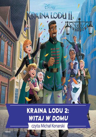 Kraina lodu 2. Witaj w domu